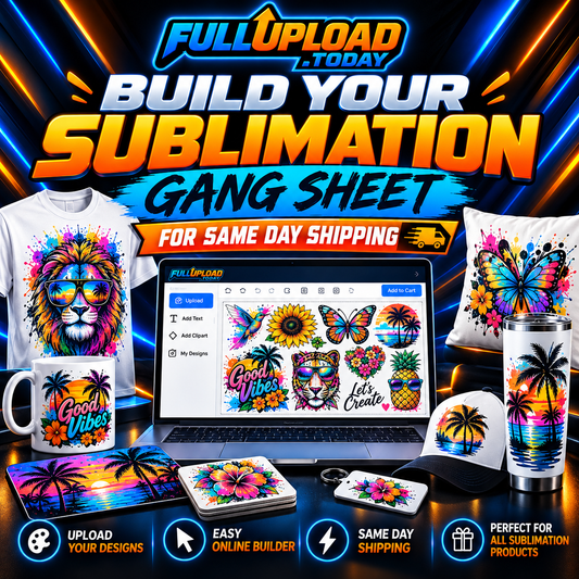 Build Your Sublimation Gang Sheet For Same Day Shipping