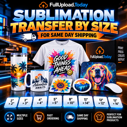 Sublimation Transfer By Size For Same Day Shipping